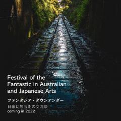 Festival of the Fantastic in Australian and Japanese Arts